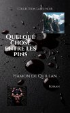 Quelque chose entre les pins (Collection Label noir) (eBook, ePUB)
