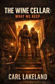 The Wine Cellar: What We Keep (eBook, ePUB)