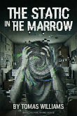 The Static in the Marrow (eBook, ePUB)