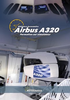 Airbus A320 Formation sur simulateur (Aviation) (eBook, ePUB) - Aeronáutica, Biblioteca