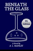 Beneath the Glass PG Edition (eBook, ePUB)