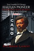 The True Founder of Chicago: Haitian Pioneer Jean Baptiste Pointe DuSable - Volume 2 (eBook, ePUB)