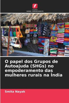 Cover O papel dos Grupos de Autoajuda (SHGs) no empoderamento das mulheres rurais na Índia