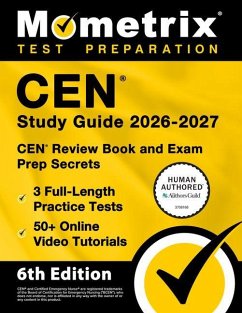 Cen Study Guide 2026-2027 - 3 Full-Length Practice Tests, 50+ Online Video Tutorials, Cen Review Book and Exam Prep Secrets