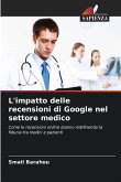 L'impatto delle recensioni di Google nel settore medico