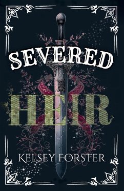 Severed Heir - Forster, Kelsey