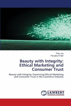 Beauty with Integrity: Ethical Marketing and Consumer Trust - Joy, Tinku;R Nair, Parvathy
