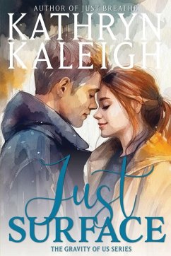 Just Surface - Kaleigh, Kathryn
