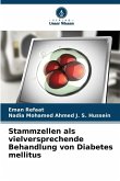 Stammzellen als vielversprechende Behandlung von Diabetes mellitus