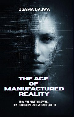 Cover The Age of Manufactured Reality