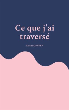 Cover Ce que j'ai traversé