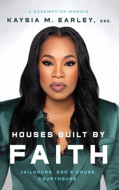 Houses Built by Faith - Earley, Kaysia Monica