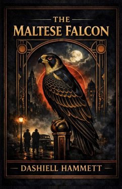 Cover The Maltese Falcon - A Modern Reading Edition
