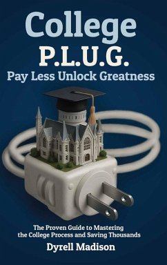 COLLEGE P.L.U.G. PAY LESS, UNLOCK GREATNESS - Madison, Dyrell