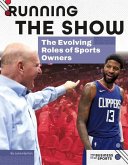 Running the Show: The Evolving Roles of Sports Owners