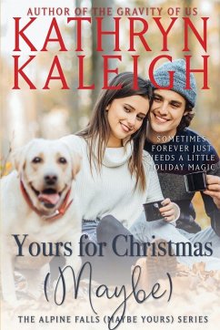 Yours for Christmas (Maybe) - Kaleigh, Kathryn