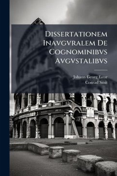 Cover Dissertationem Inavgvralem De Cognominibvs Avgvstalibvs