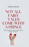 Not All Fairy Tales Come With A Prince