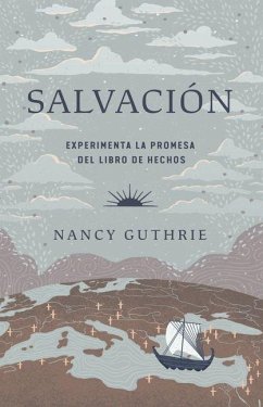 Cover Salvación: Experimenta La Promesa del Libro de Hechos (Saved: Experiencing the Promise of the Book of Acts)
