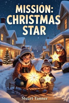 Mission: Christmas Star (eBook, ePUB) - Tanner, Stuart