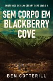 Sem corpo em Blackberry Cove (eBook, ePUB)