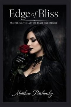 Edge of Bliss (eBook, ePUB) - Petchinsky, Matthew