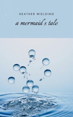 Cover A Mermaid's Tale (Sha-e-Fa) (eBook, ePUB)