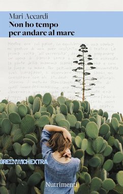 Non ho tempo per andare al mare (eBook, ePUB) - Accardi, Mari