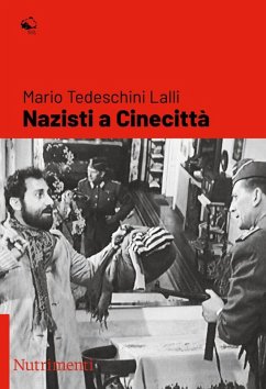 Nazisti a Cinecittà (eBook, ePUB) - Tedeschini Lalli, Mario