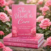 She is worth the care (eBook, ePUB)