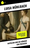 Napoleon und die Königin von Preußen (eBook, ePUB)