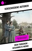 Iwan Turgenew - Gesammelte Werke (eBook, ePUB)
