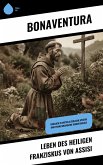 Leben des heiligen Franziskus von Assisi (eBook, ePUB)