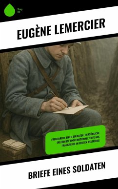 Briefe eines Soldaten (eBook, ePUB) - Lemercier, Eugène
