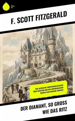 Der Diamant, so groß wie das Ritz (eBook, ePUB) - Fitzgerald, F. Scott