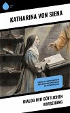 Dialog der göttlichen Vorsehung (eBook, ePUB)