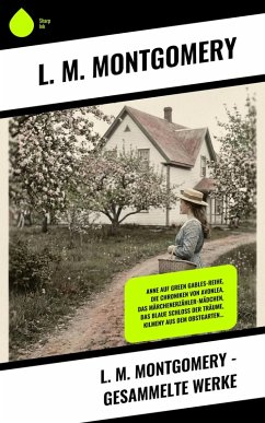 Cover L. M. Montgomery - Gesammelte Werke (eBook, ePUB)