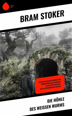 Die Höhle des weißen Wurms (eBook, ePUB) - Stoker, Bram