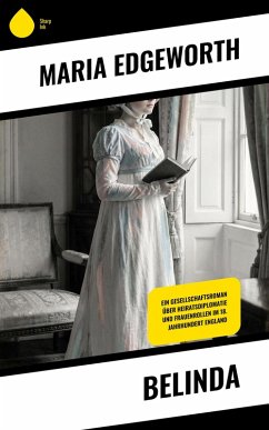 Belinda (eBook, ePUB) - Edgeworth, Maria