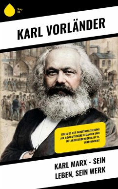 Karl Marx - Sein Leben, Sein Werk (eBook, ePUB) - Vorländer, Karl