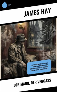 Der Mann, der vergaß (eBook, ePUB) - Hay, James