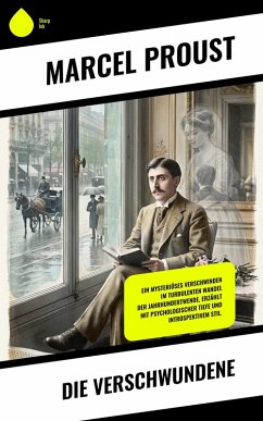 Die Verschwundene (eBook, ePUB) - Proust, Marcel