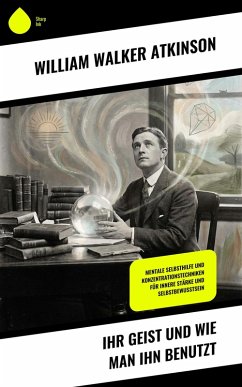 Cover Ihr Geist und wie man ihn benutzt (eBook, ePUB)