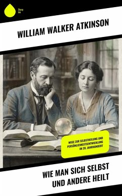 Cover Wie man sich selbst und andere heilt (eBook, ePUB)