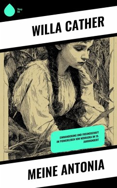 Meine Antonia (eBook, ePUB) - Cather, Willa