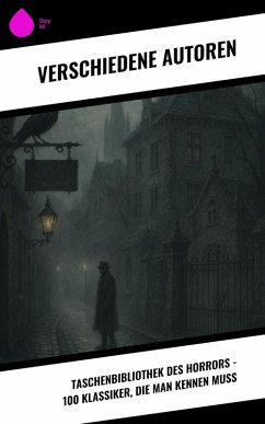 Cover Taschenbibliothek des Horrors - 100 Klassiker, die man kennen muss (eBook, ePUB)