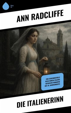 Die Italienerinn (eBook, ePUB) - Radcliffe, Ann