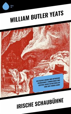 Irische Schaubühne (eBook, ePUB) - Yeats, William Butler
