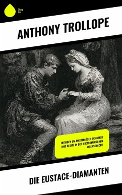 Die Eustace-Diamanten (eBook, ePUB) - Trollope, Anthony