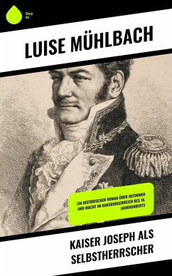 Cover Kaiser Joseph als Selbstherrscher (eBook, ePUB)